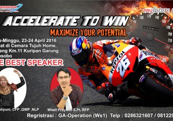 ACCELERATE TO WIN, 23-24 APRIL 2016 WONOSOBO